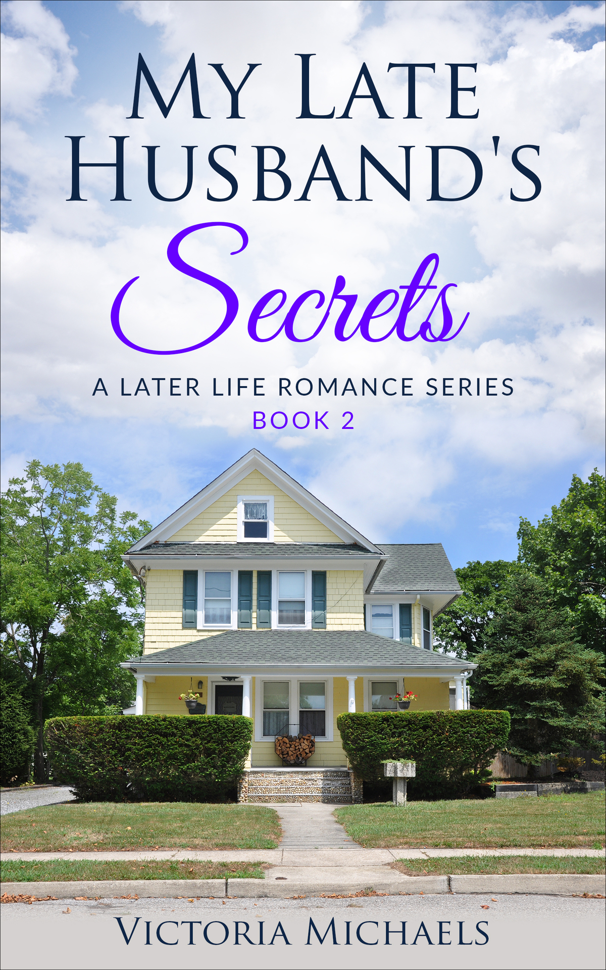 Victoria Michaels Later Life Romance 02 My Late Husbands Secrets Victoria Michaels