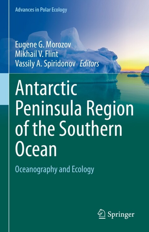 Antarctic Peninsula Region Of The Southern Ocean Oceanography And Ecology 4th Edition Eugene G Morozov