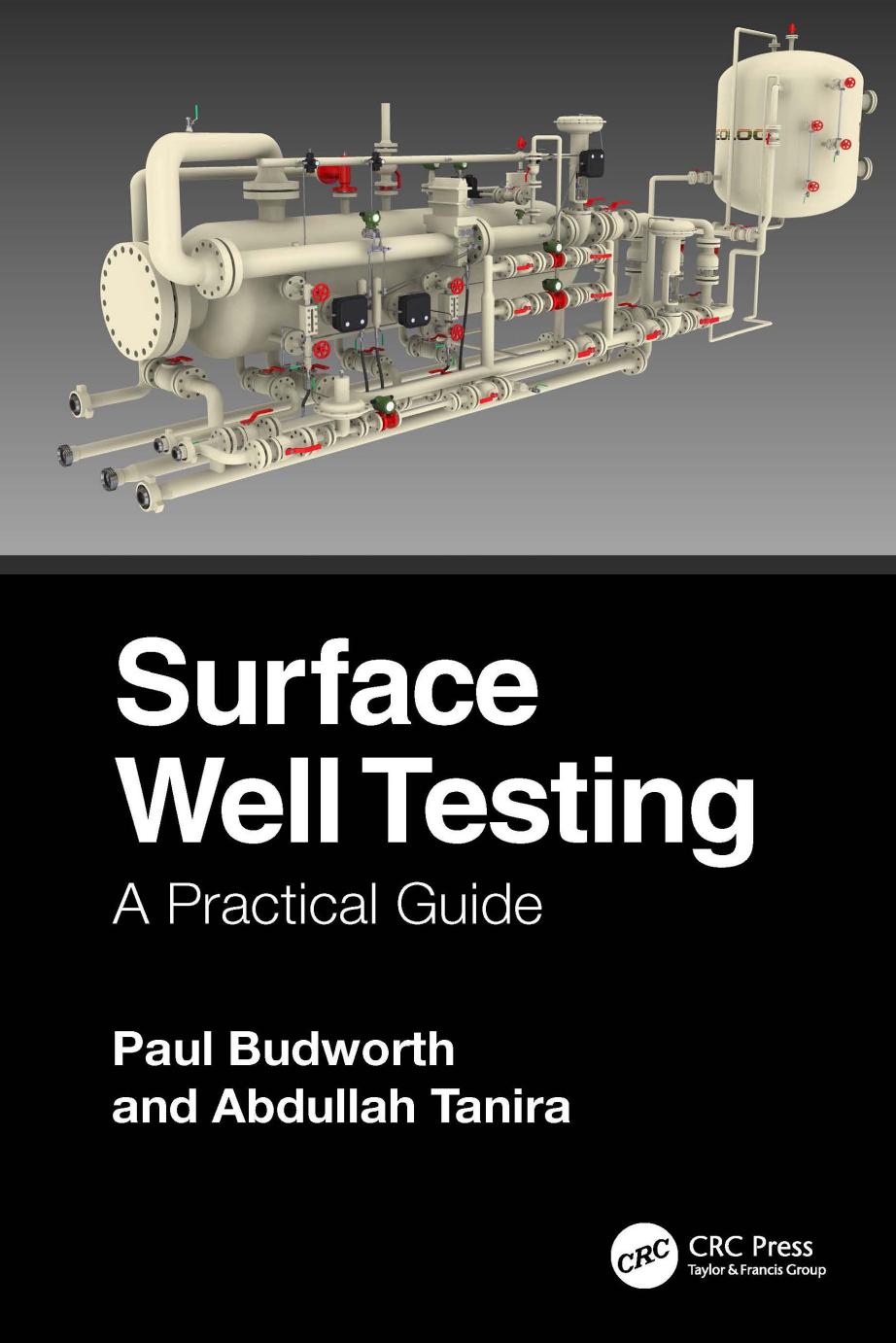 Surface Well Testing A Practical Guide Paul Budworth Abdullah Tanira