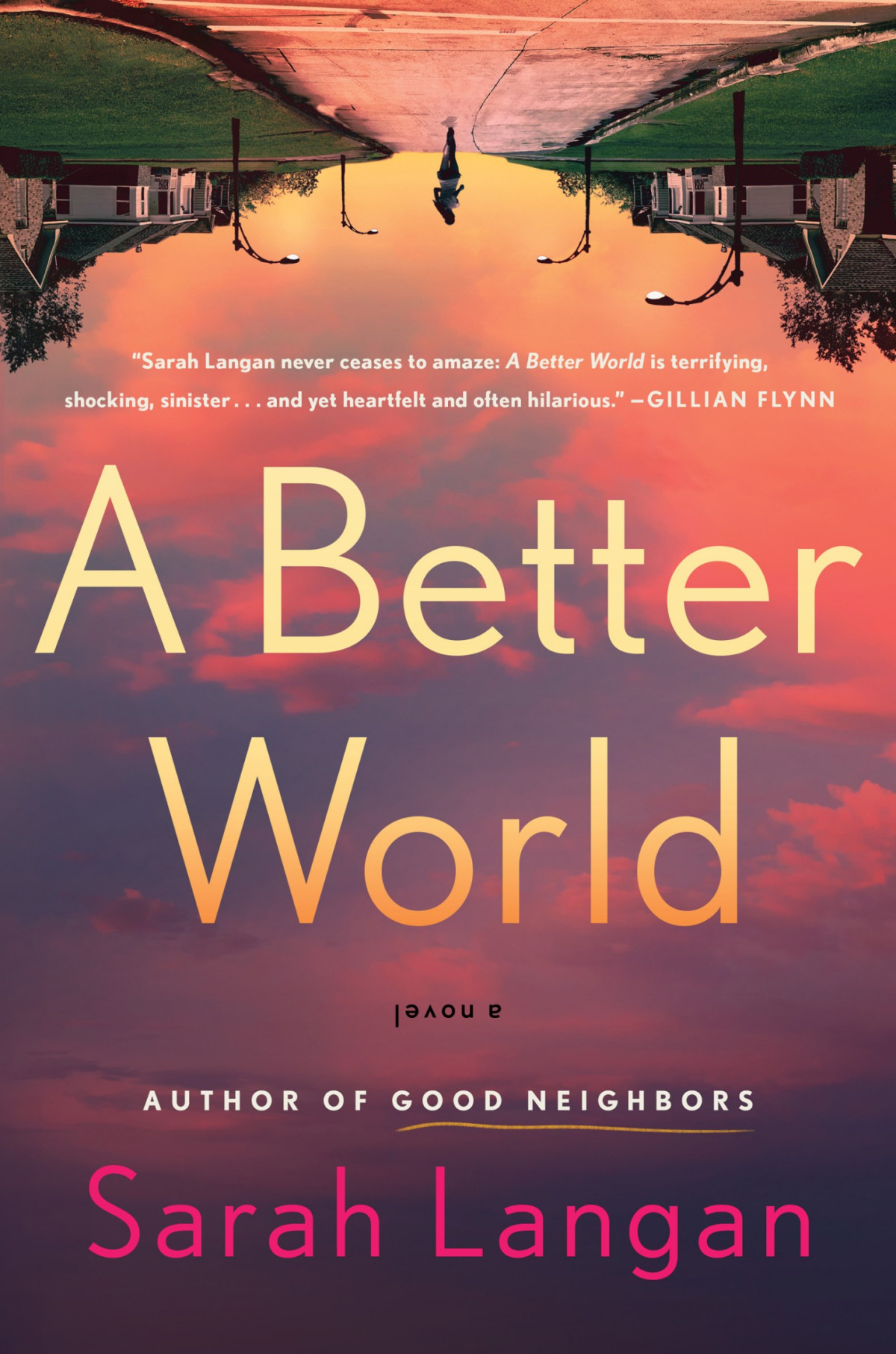 A Better World A Novel Sarah Langan