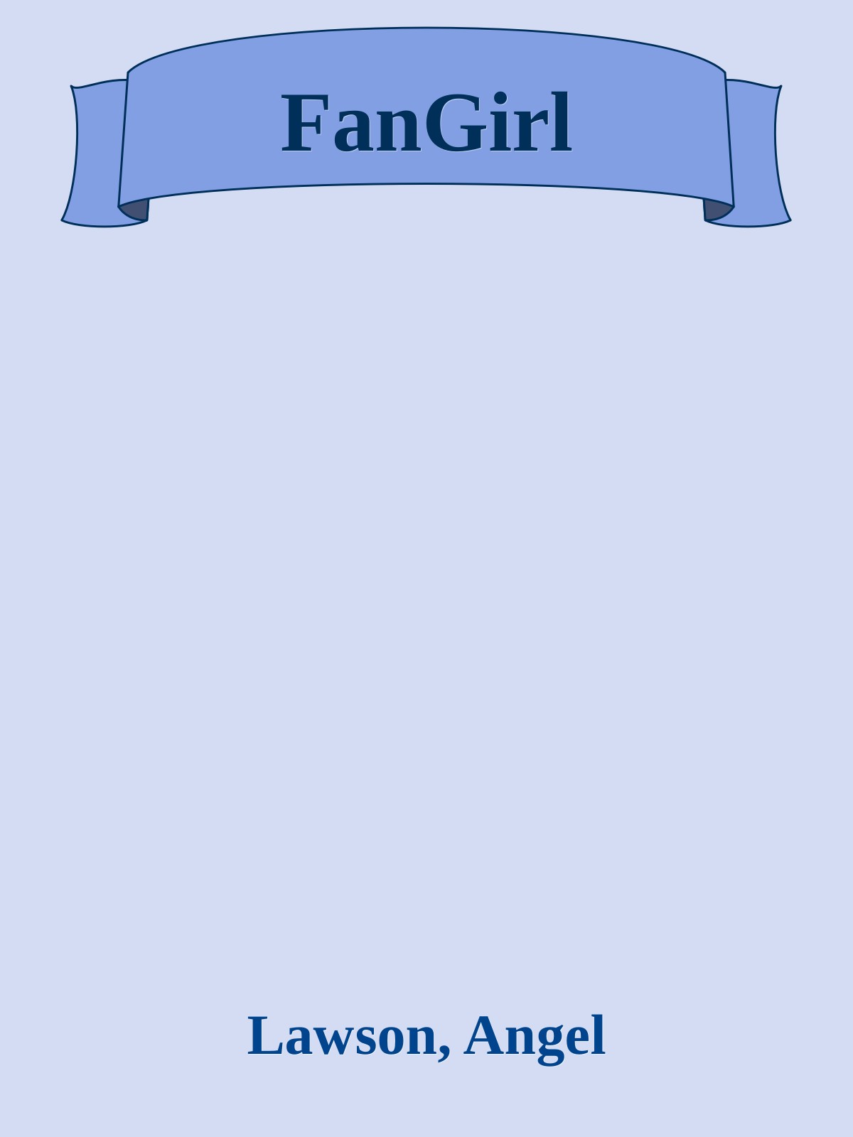 Fangirl Angel Lawson