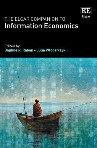 The Elgar Companion To Information Economics 1st Edition Daphne R Raban