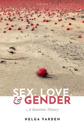 Sex Love And Gender A Kantian Theory Varden Helga