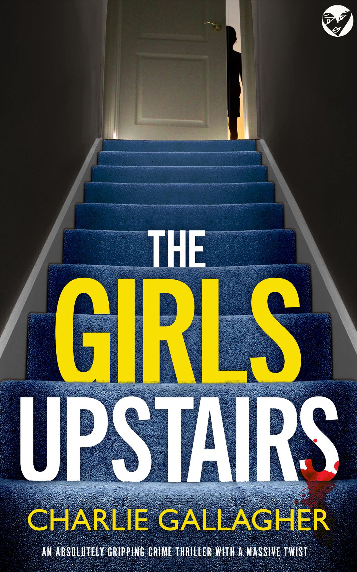 The Girls Upstairs 1st Edition Charlie Gallagher