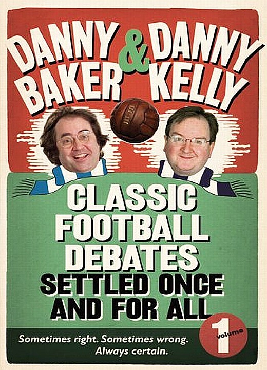 Classic Football Debates Settled Once And For All Vol 1 Danny Baker Danny Kelly