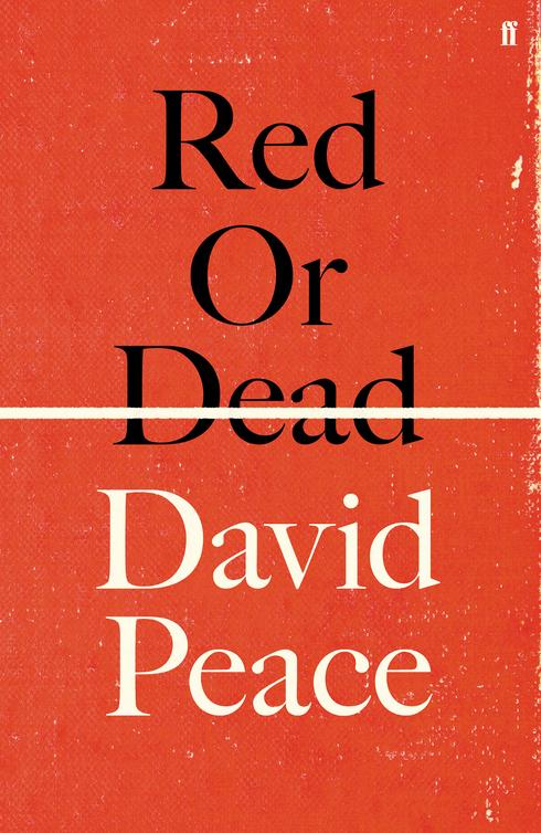 Red Or Dead David Peace