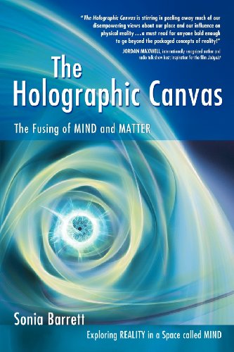 The Holographic Canvas Sonia Barrett