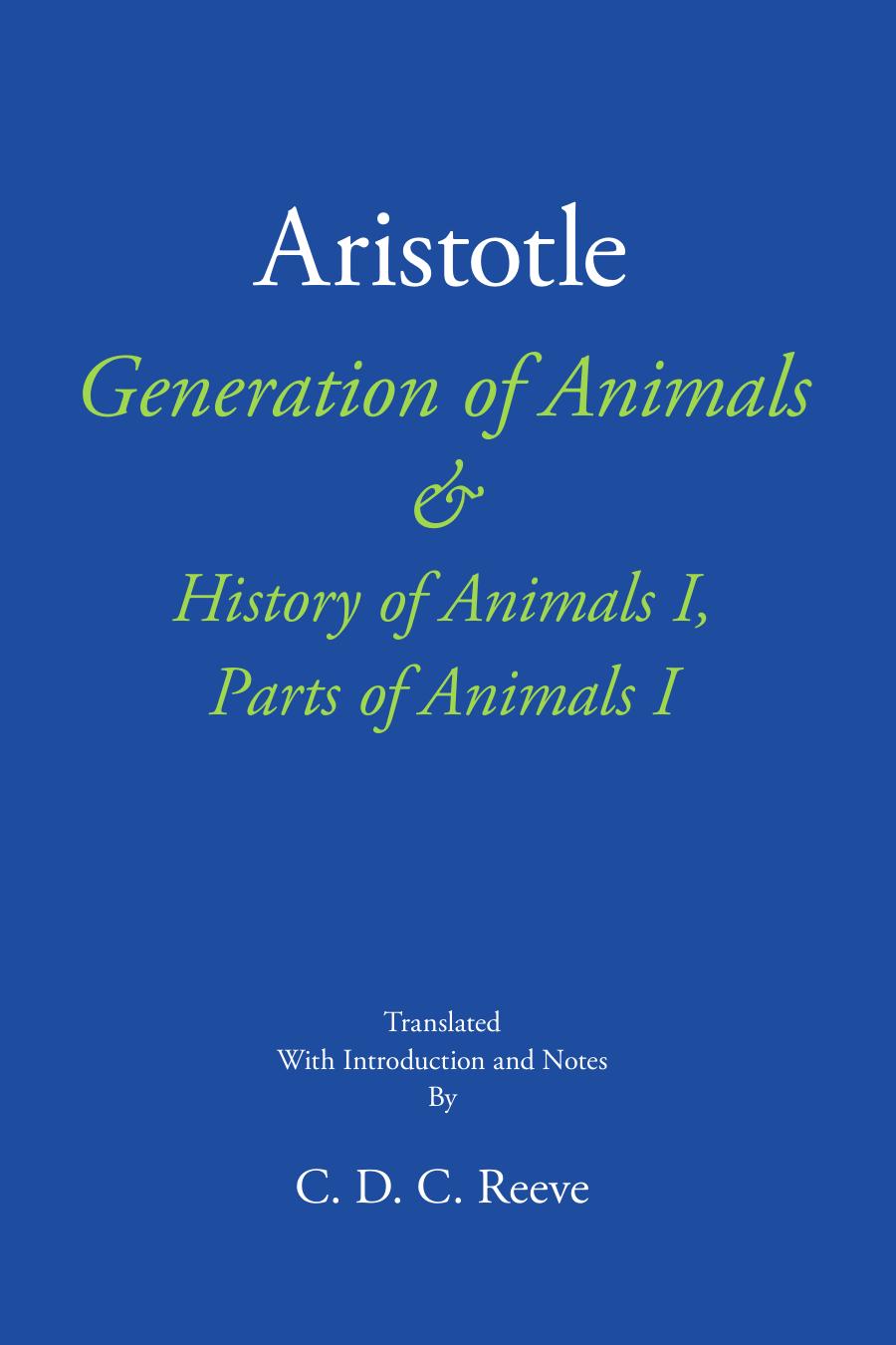 Aristotle Generation Of Animals And History Of Animals I Parts Of Animals I Aristotle