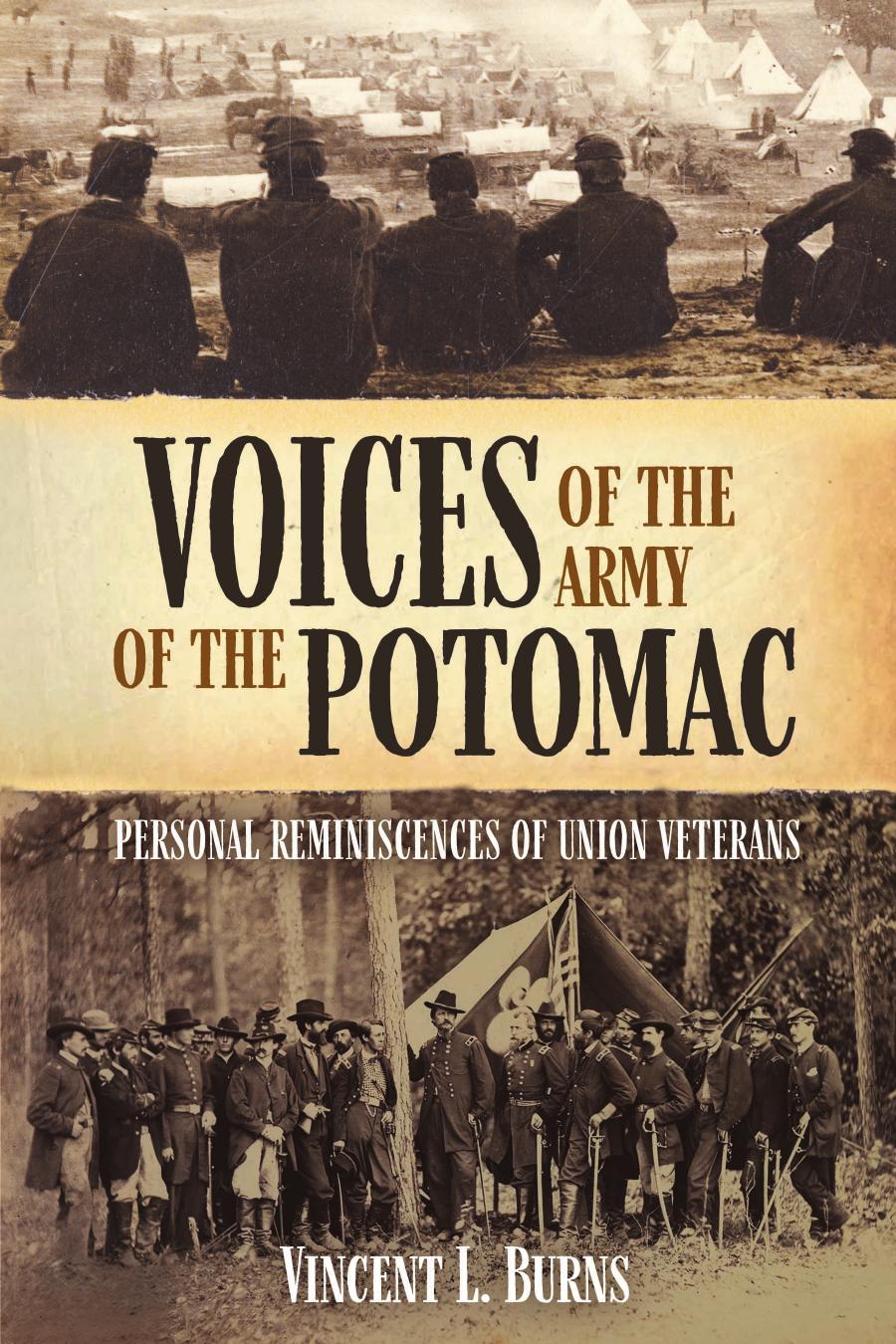 Voices Of The Army Of The Potomac Vincent L Burns