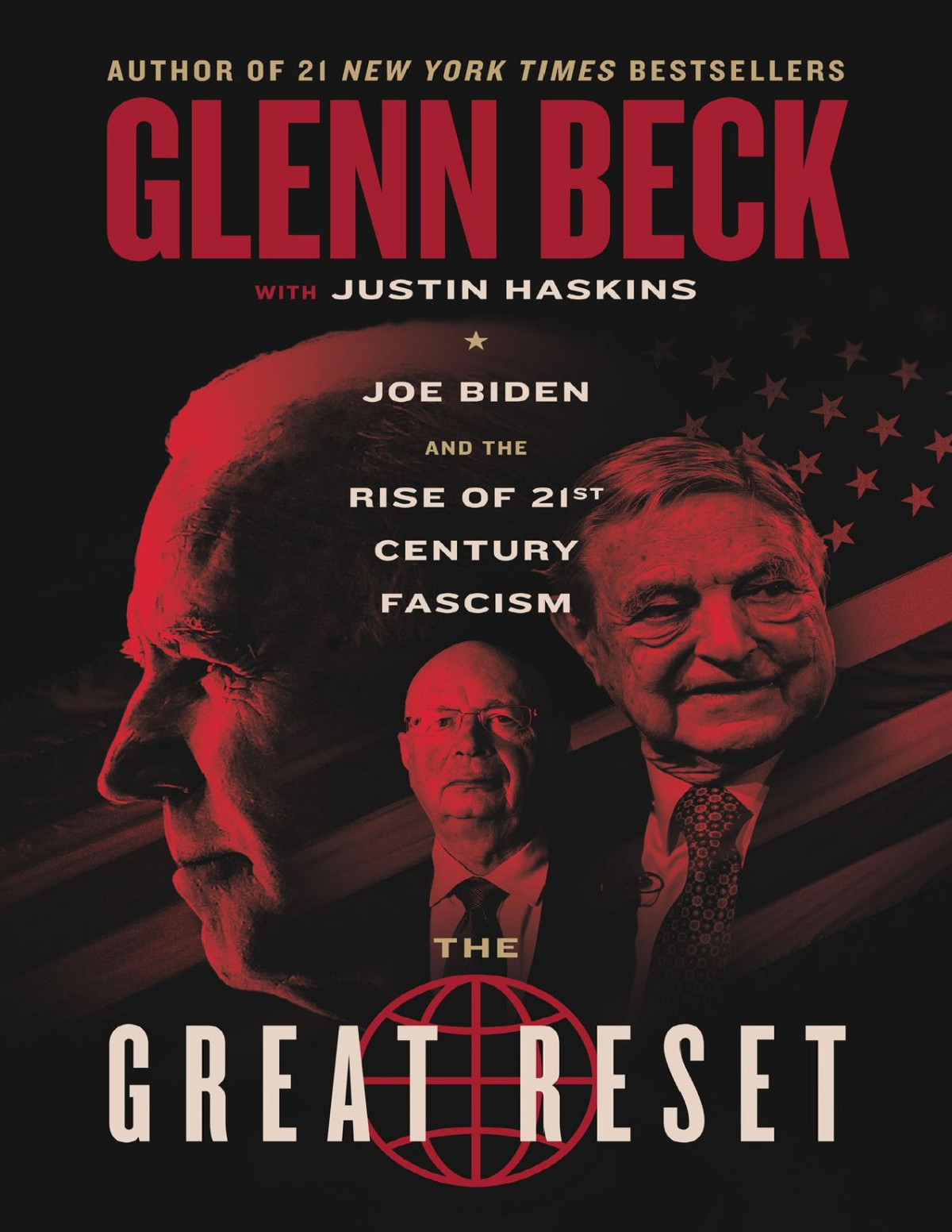 The Great Reset Joe Biden And The Rise Of Twentyfirstcentury Fascism Glenn Beck