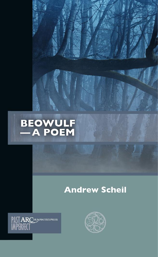 The Humanist Beowulf Andrew Scheil