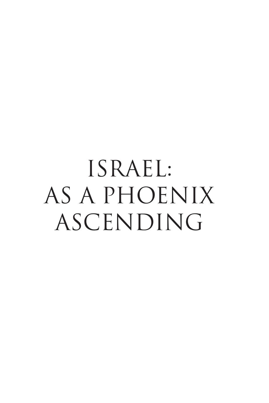 Israel As A Phoenix Ascending Monty Noam Penkower