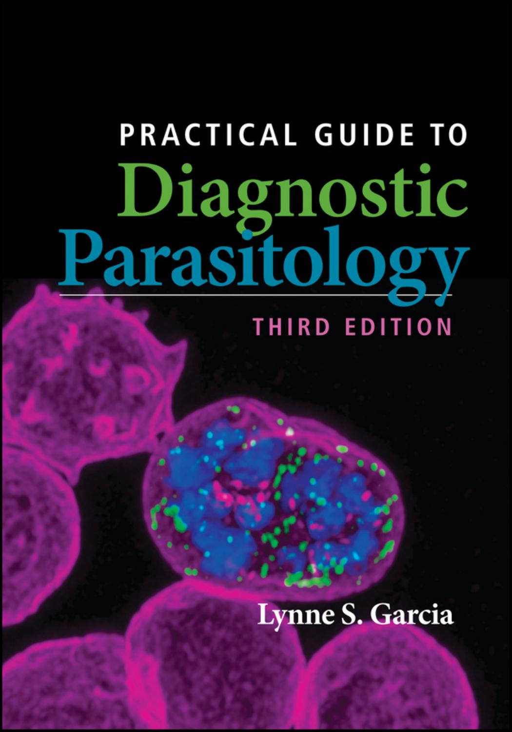 Practical Guide To Diagnostic Parasitology Lynne Shore Garcia
