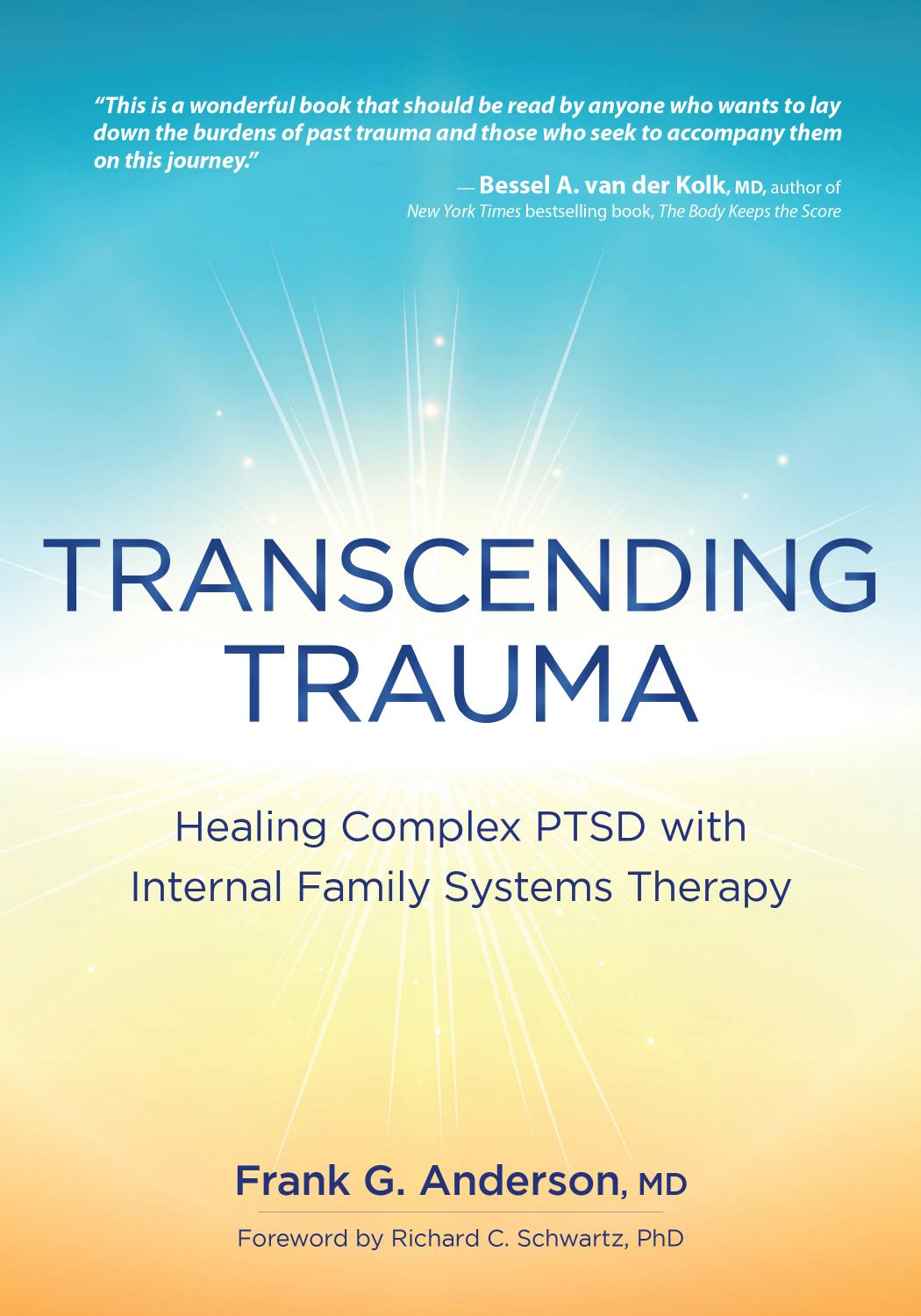 Transcending Trauma Healing Complex Ptsd With Internal Family Systems Frank Anderson