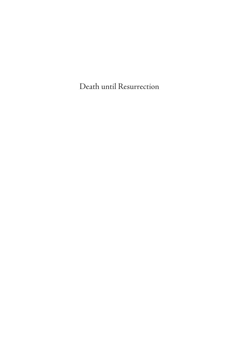 Death Until Resurrection An Unconscious Sleep According To Luther Joseph Saligoe
