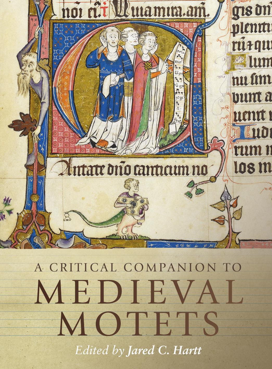 A Critical Companion To Medieval Motets Jared C Hartt
