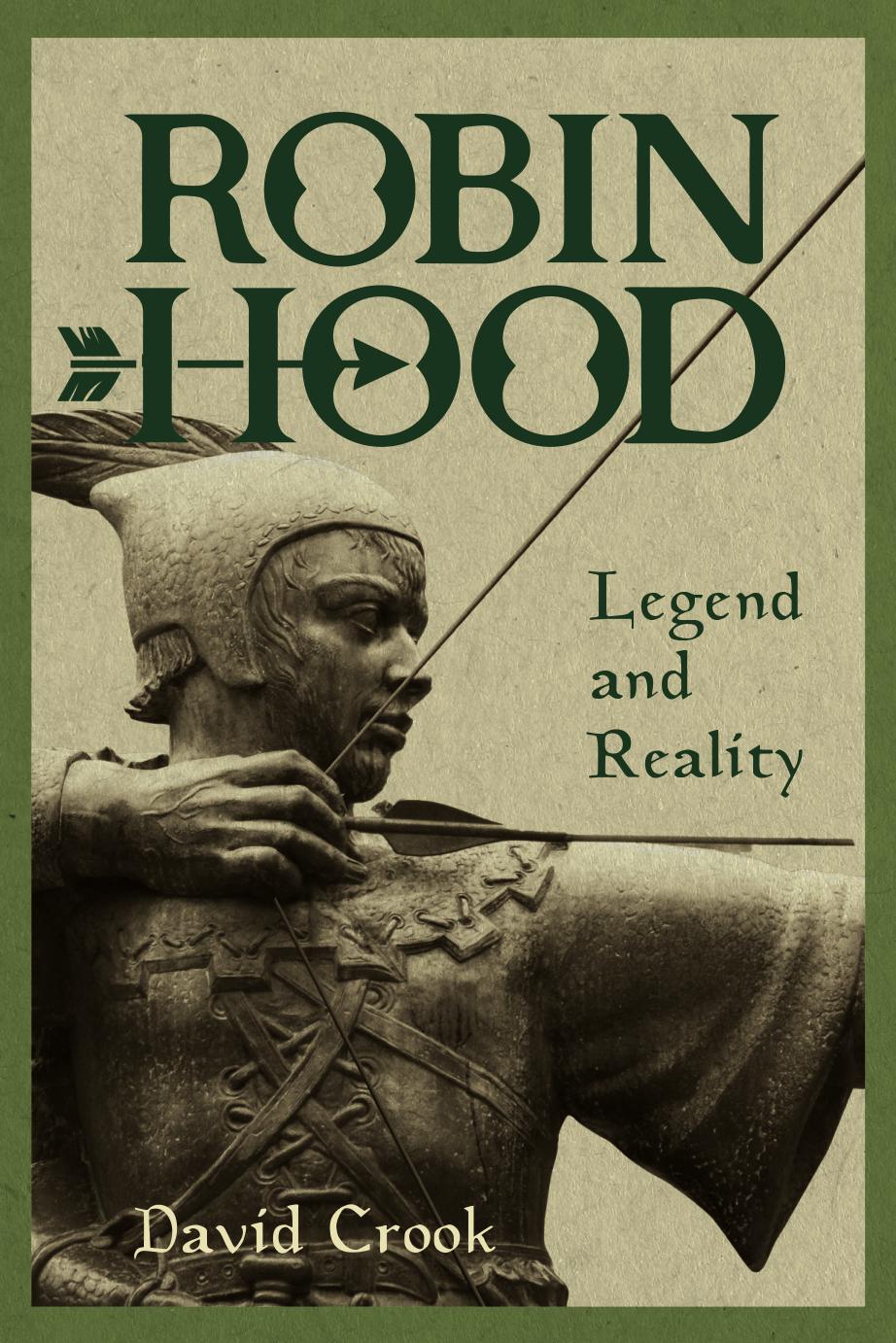 Robin Hood Legend And Reality David Crook