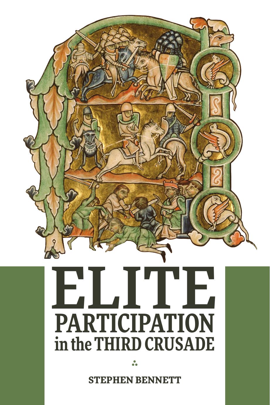 Elite Participation In The Third Crusade Stephen Bennett