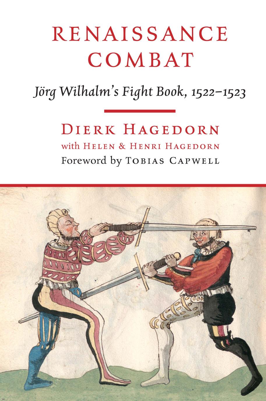 Renaissance Combat Jörg Wilhalms Fightbook 15221523 Jrg Wilhalm Dierk Hagedorn