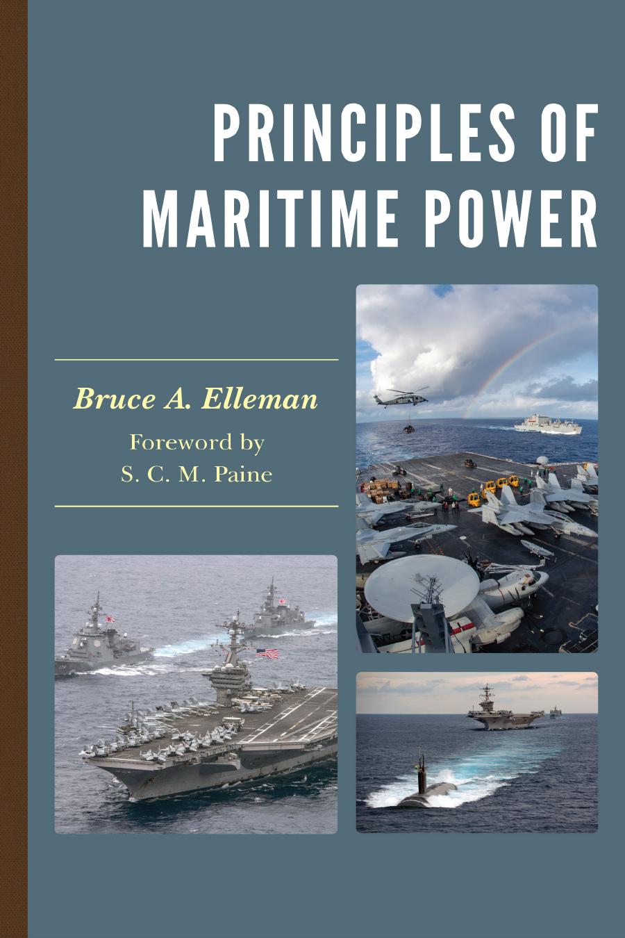 Principles Of Maritime Power Bruce A Elleman