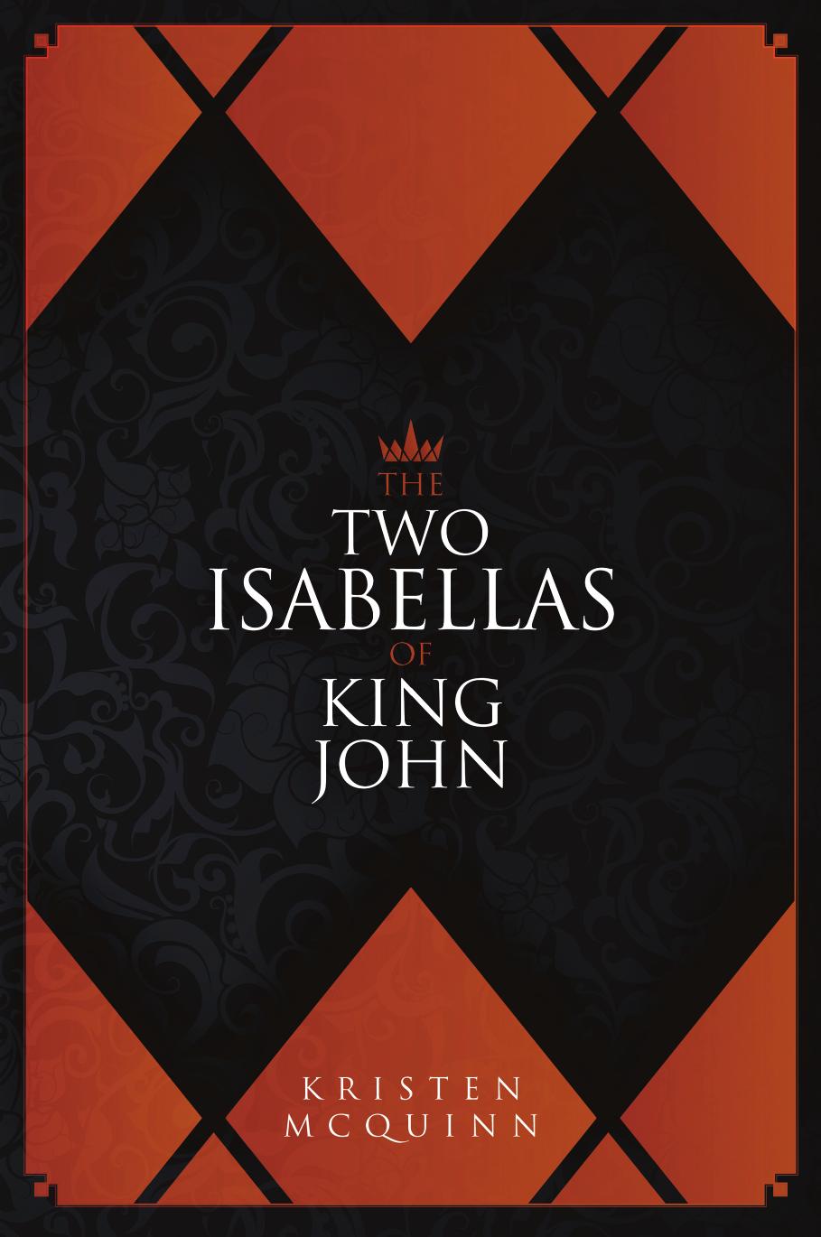 The Two Isabellas Of King John Kristen Mcquinn