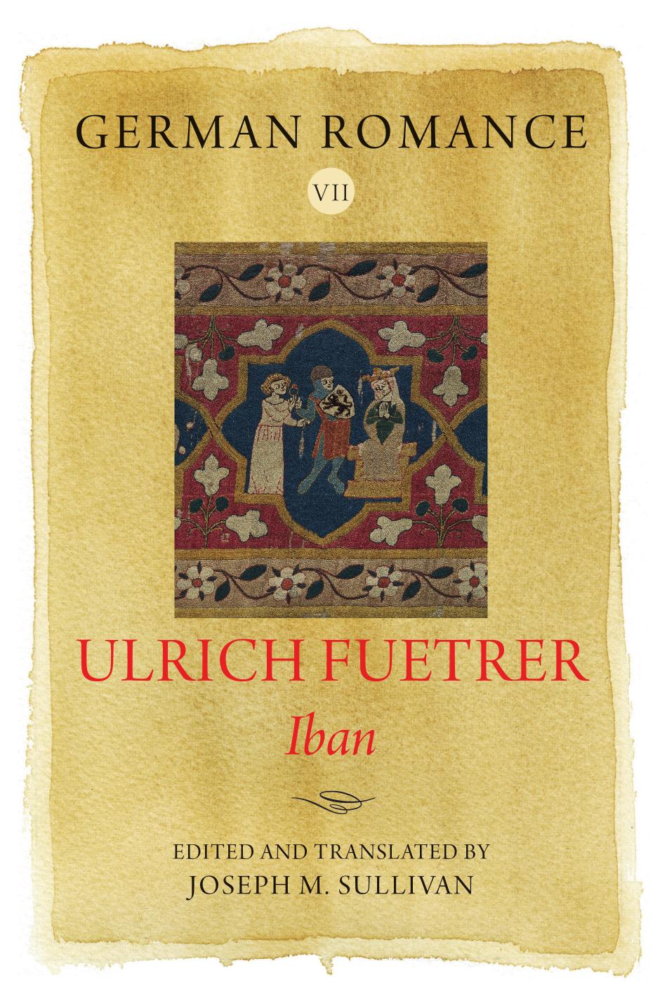 German Romance Vii Ulrich Fuetrer Iban Ulrich Fuetrer