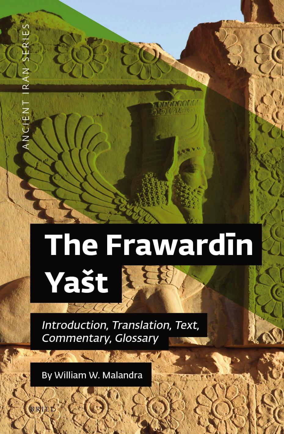 The Frawardn Yast Introduction Translation Text Commentary Glossary William W Malandra