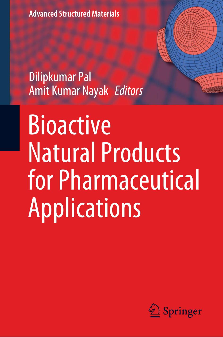 Bioactive Natural Products For Pharmaceutical Applications Dilipkumar Pal Amit Kumar Nayak