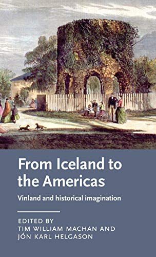 From Iceland To The Americas 1st Edition Tim William Machan Jn Karl Helgason