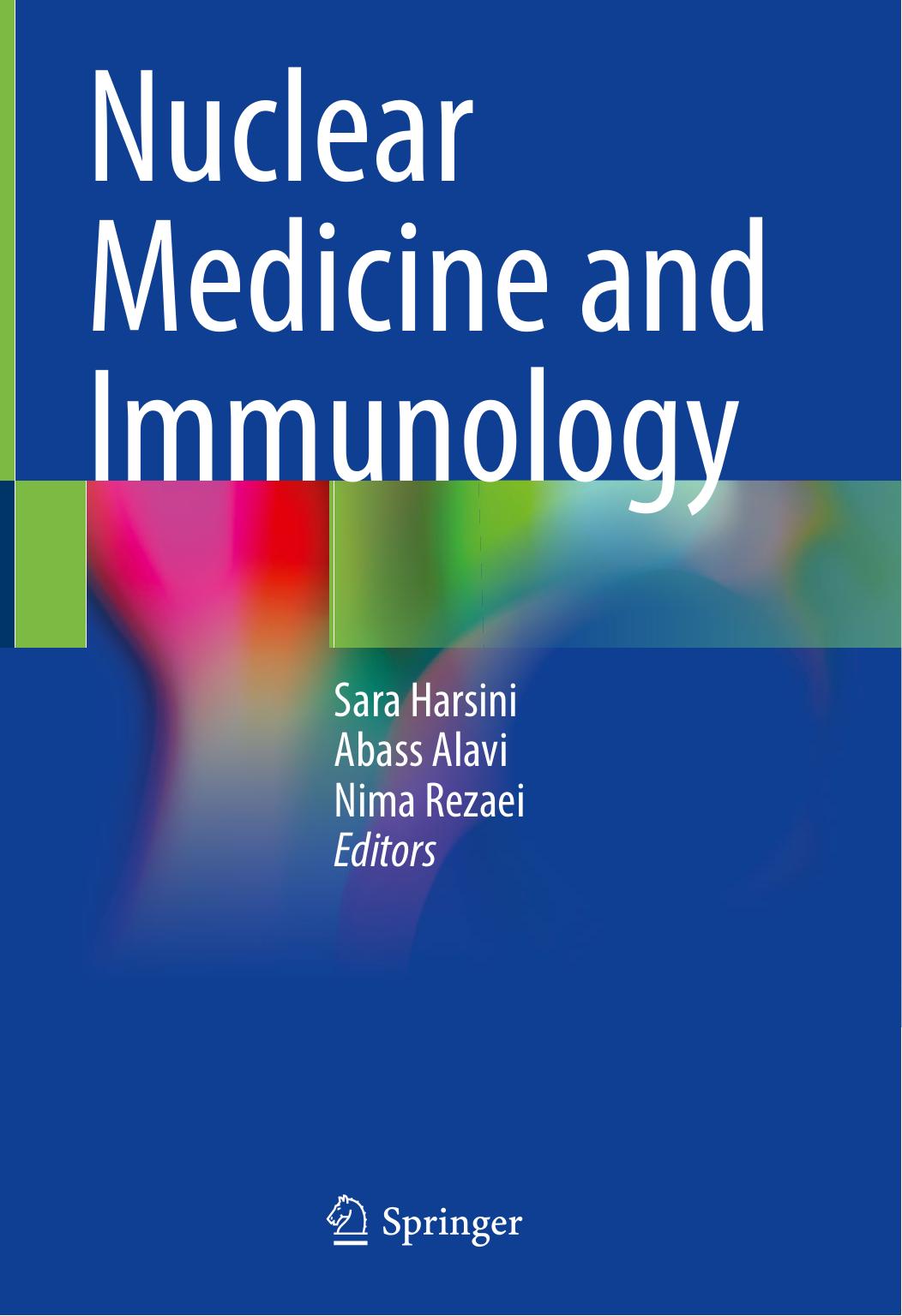 Nuclear Medicine And Immunology Sara Harsini Abass Alavi Nima Rezaei