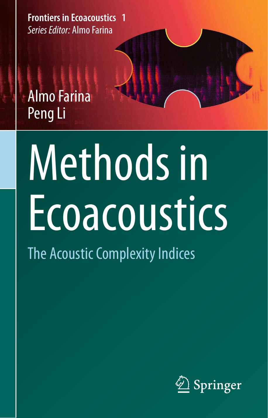 Methods In Ecoacoustics The Acoustic Complexity Indices Almo Farina