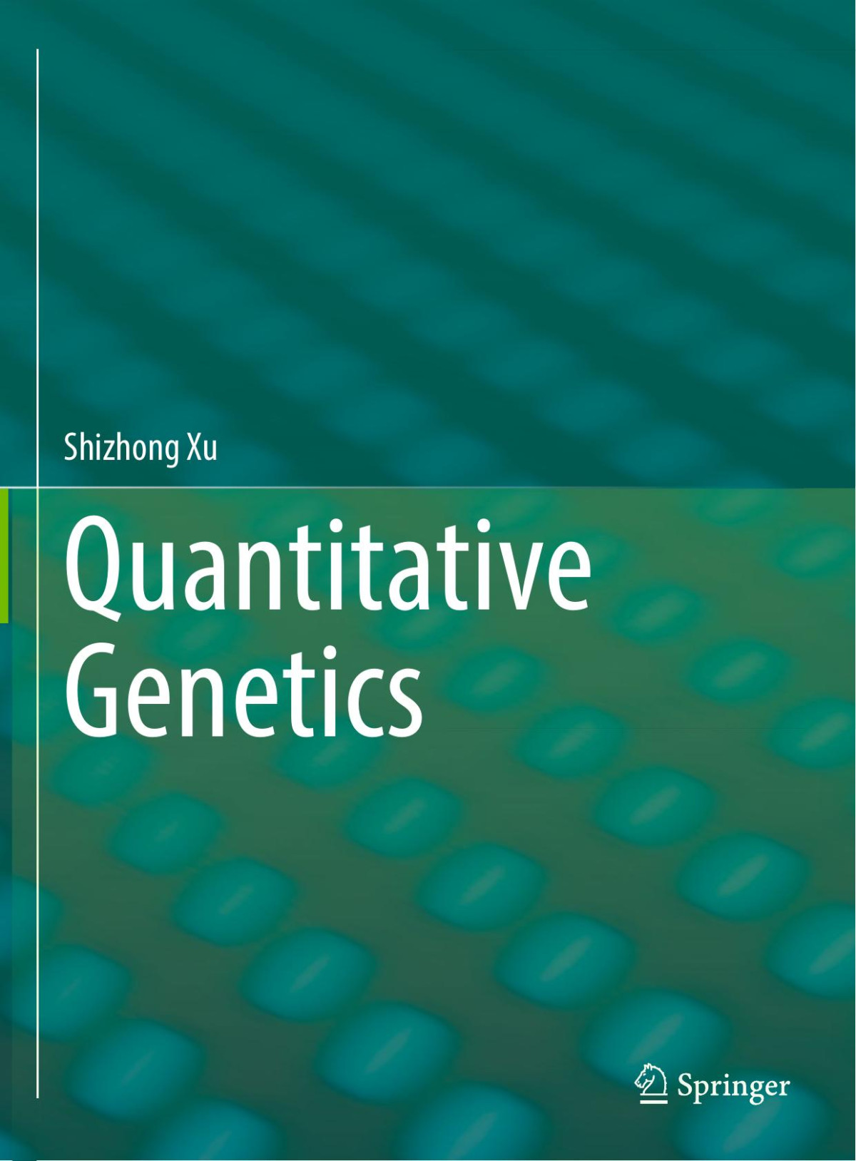 Quantitative Genetics Shizhong Xu