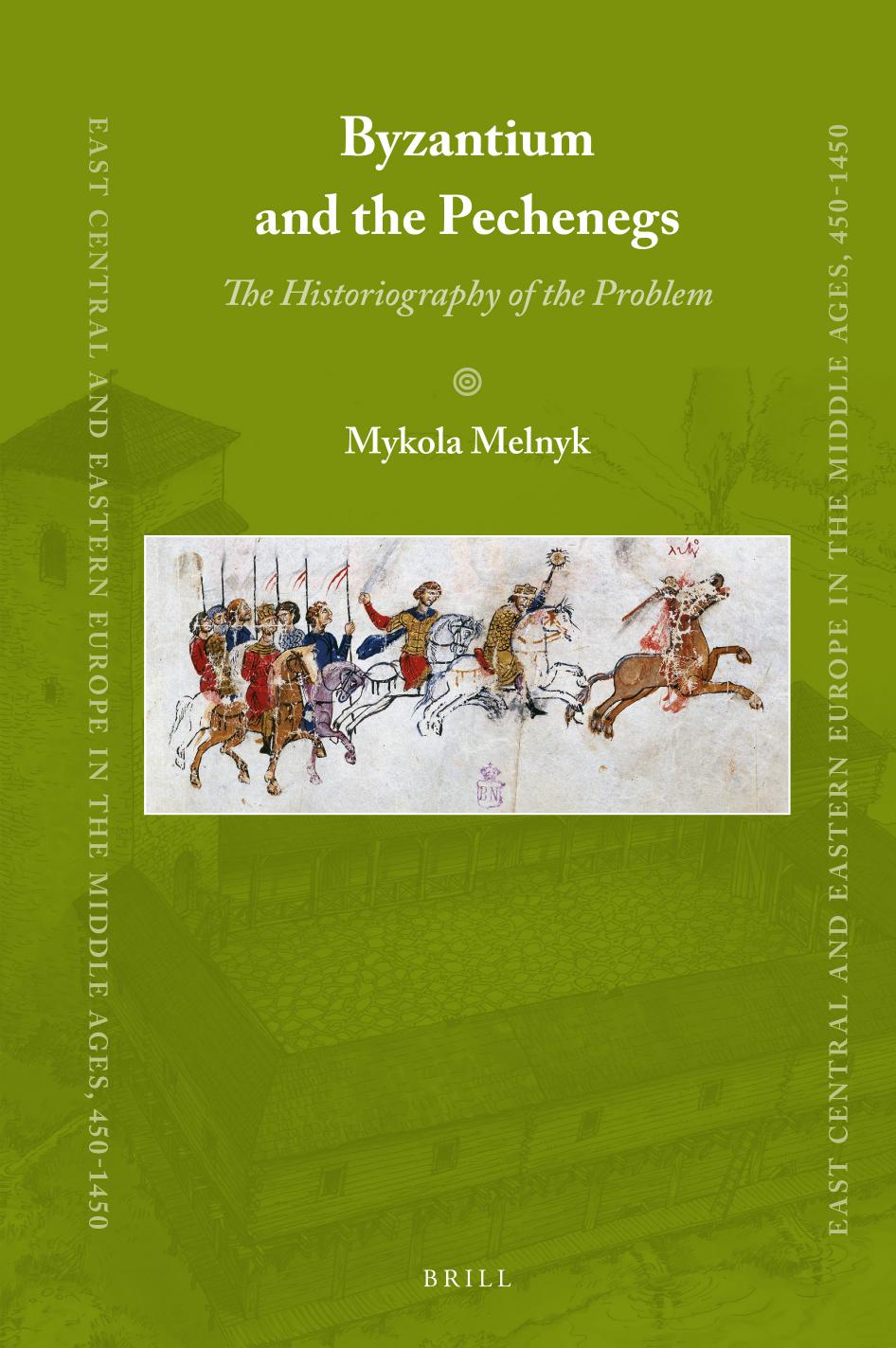 Byzantium And The Pechenegs The Historiography Of The Problem Mykola Melnyk