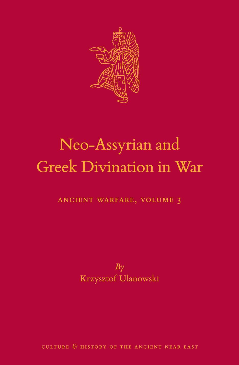 The Neoassyrian And Greek Divination In War Krzysztof Ulanowski