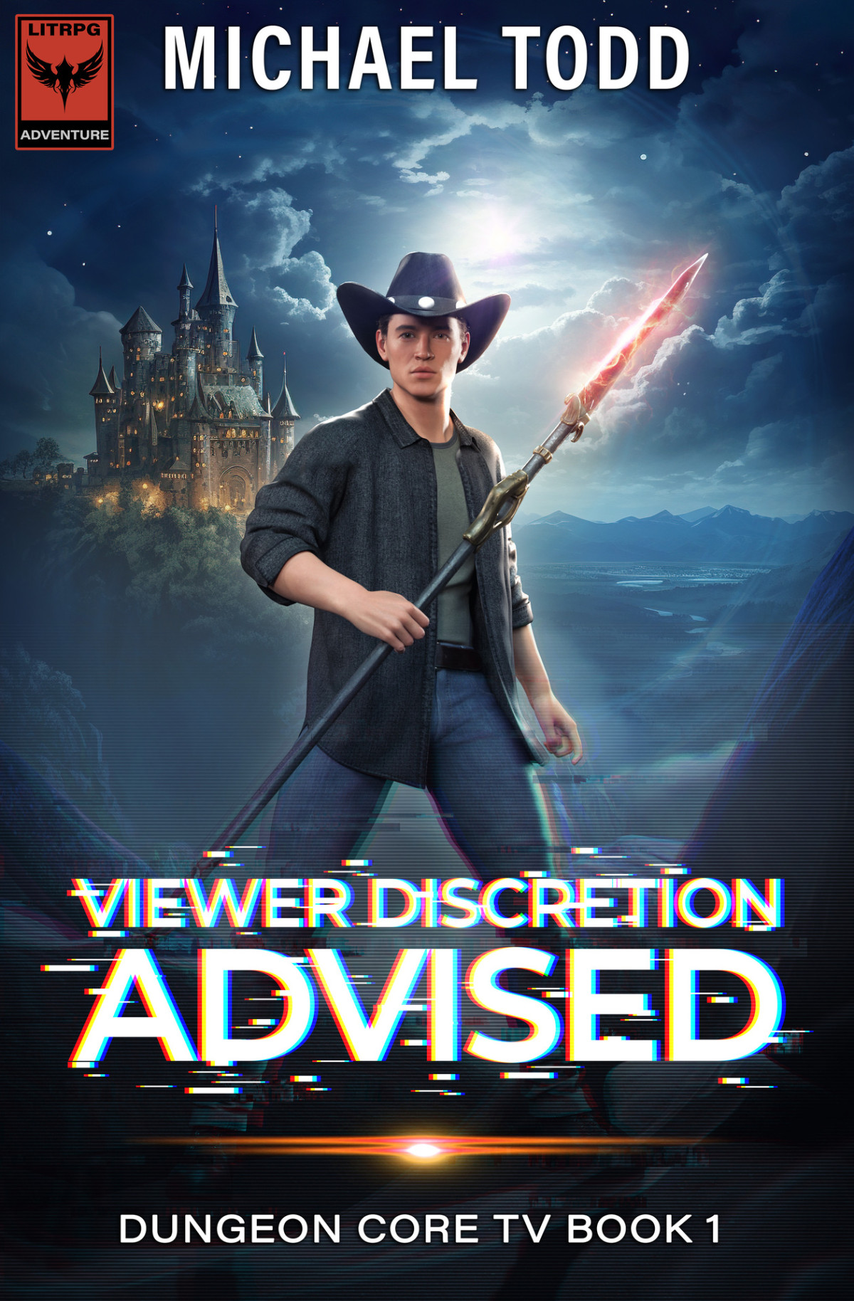 Viewer Discretion Advised Dungeon Core Tv Book 1 Michael Todd Michael Anderle
