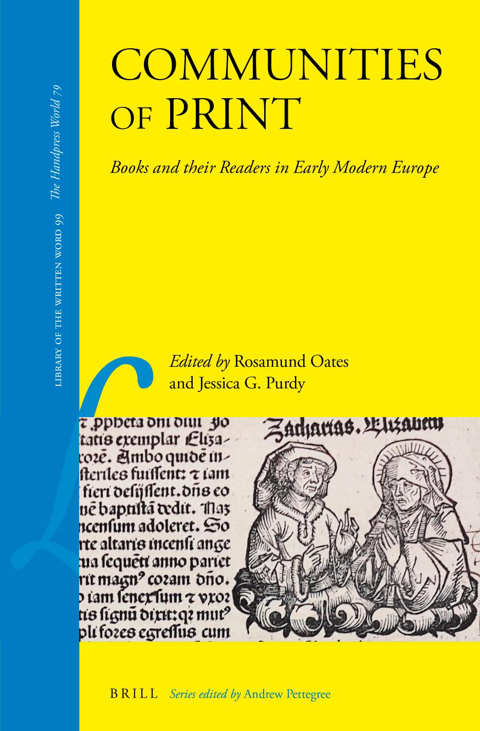 Communities Of Print Books And Their Readers In Early Modern Europe Rosamund Oates Jessica G Purdy