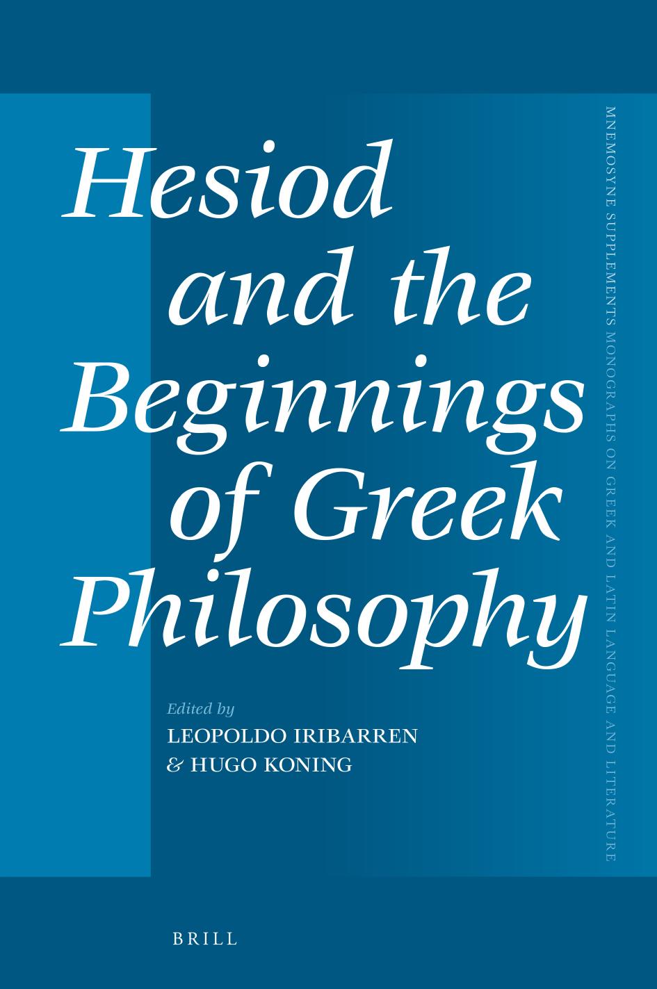 Hesiod And The Beginnings Of Greek Philosophy Leopoldo Iribarren Hugo Koning