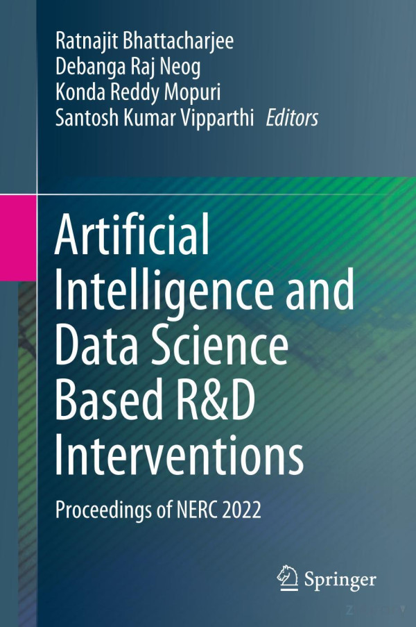 Artificial Intelligence And Data Science Based Rd Interventions Proceedings Of Nerc 2022 Ratnajit Bhattacharjee Editor