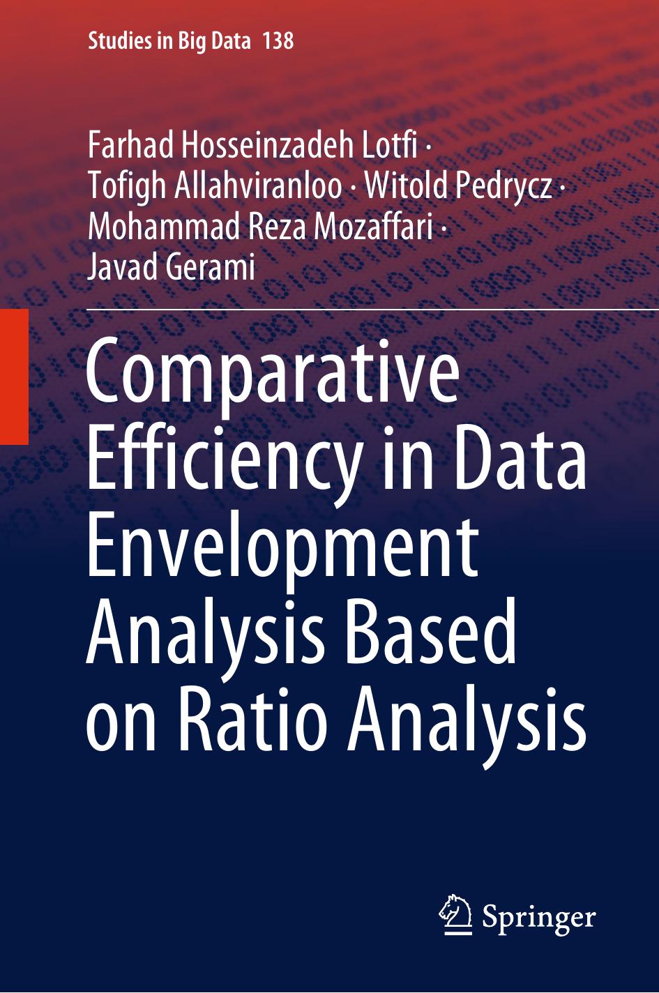 Comparative Efficiency In Data Envelopment Analysis Based On Ratio Analysis Farhad Hosseinzadeh Lotfi