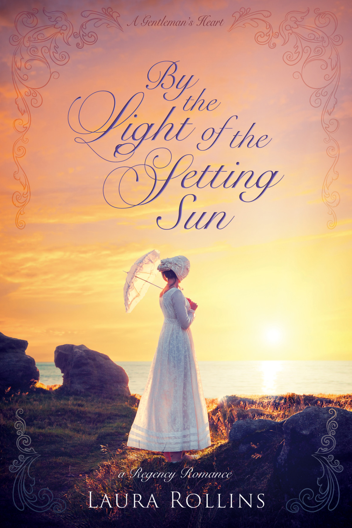 By The Light Of The Setting Sun A Gentlemans Heart Book 1 Rollins