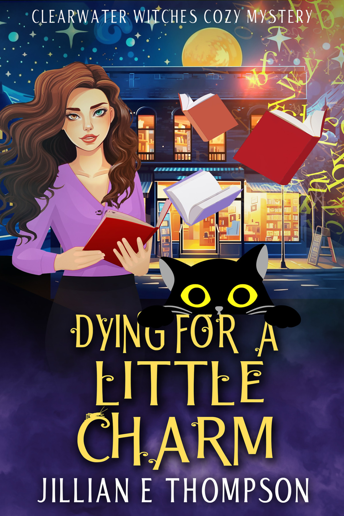 Dying For A Little Charm A Clearwater Witches Cozy Mystery 1st Edition Jillian E Thompson