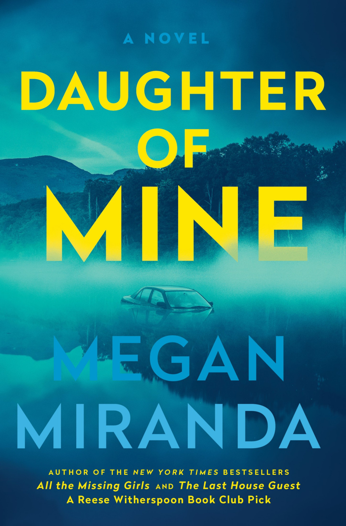Daughter Of Mine A Novel Megan Miranda