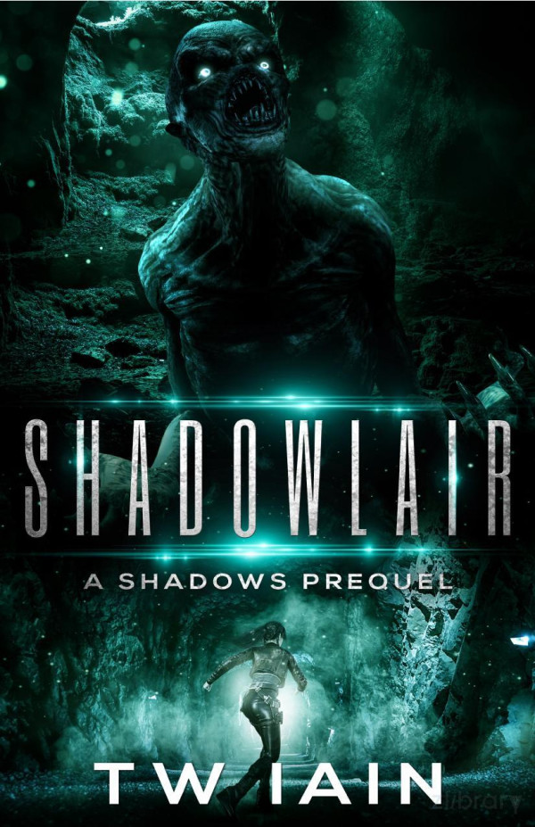 Shadowlair A Shadows Prequel First Edition Tw Iain