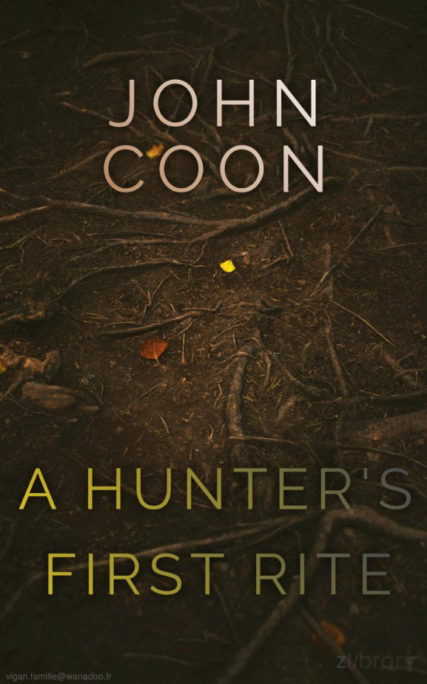 A Hunters First Rite 1st John Coon