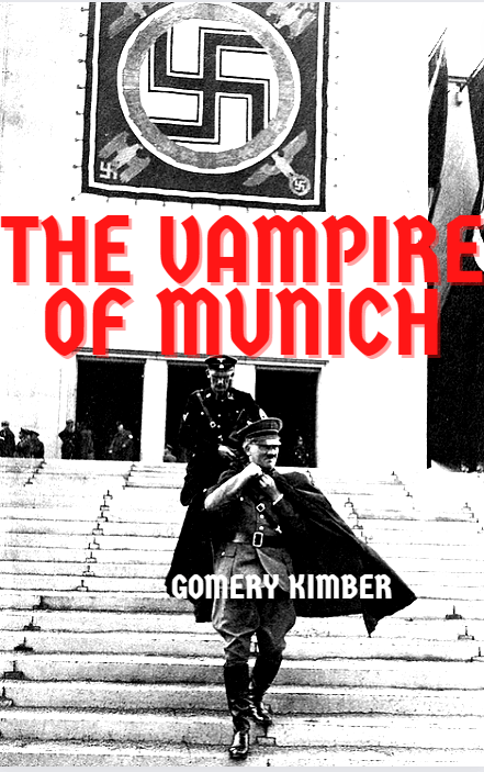 The Vampire Of Munich Gomery Kimber