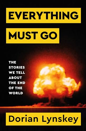 Everything Must Go Dorian Lynskey