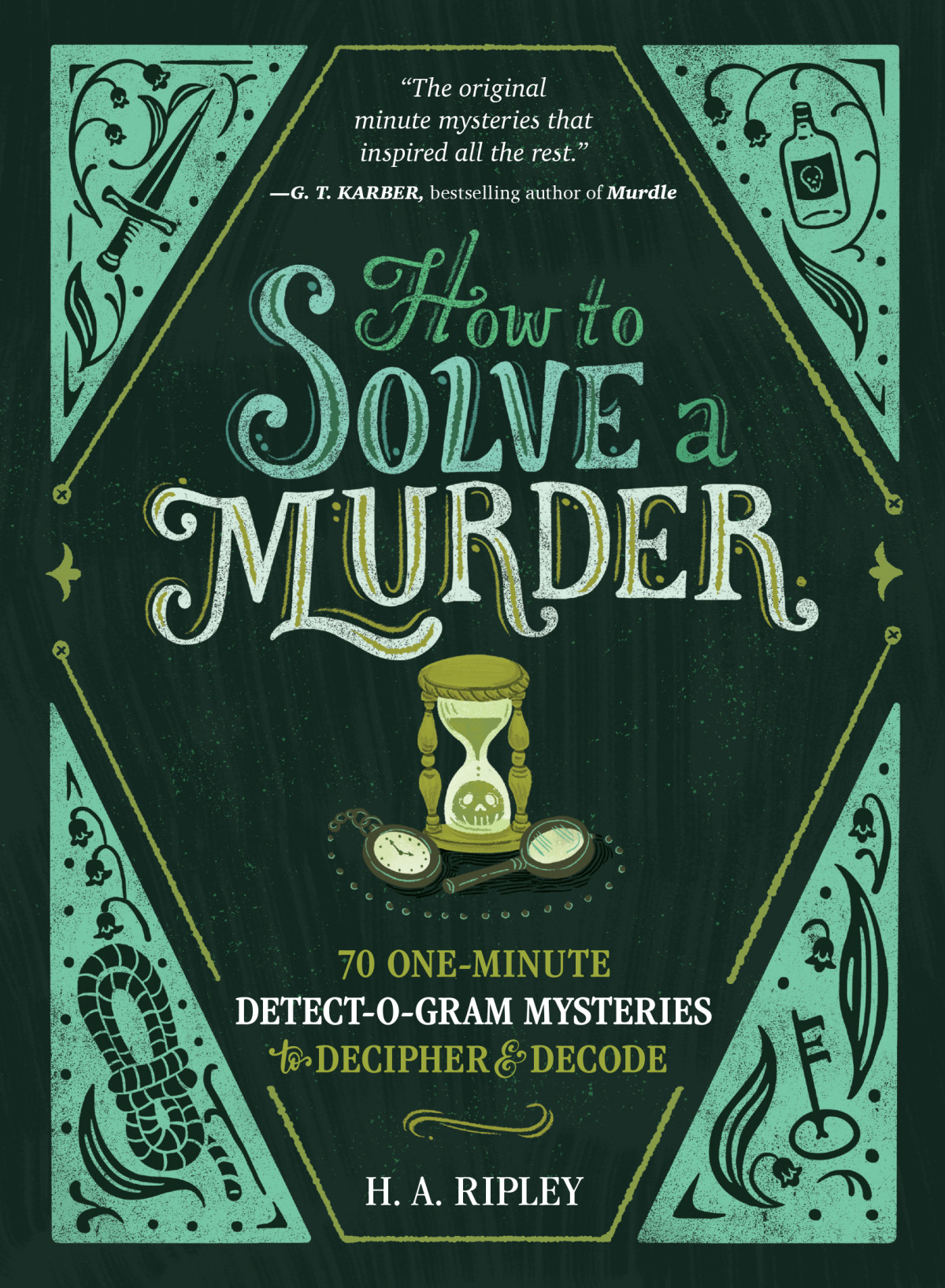 How To Solve A Murder H A Ripley