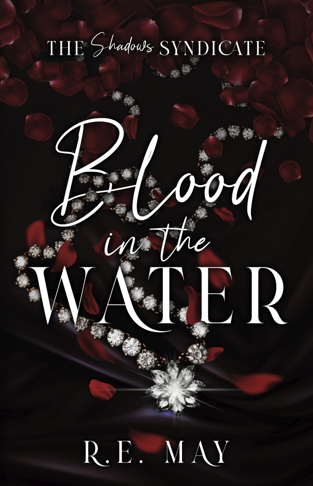 Blood In The Water A Why Choose Mafia Romance R E May