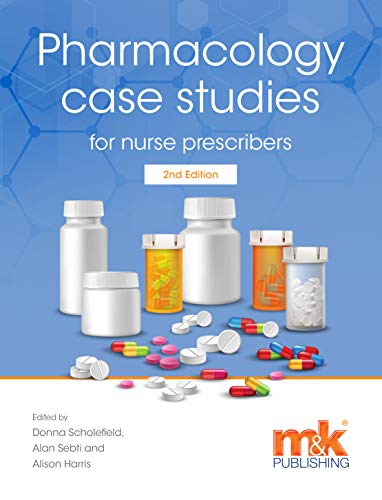 Pharmacology Case Studies For Nurse Prescribers 2nd Scholefield