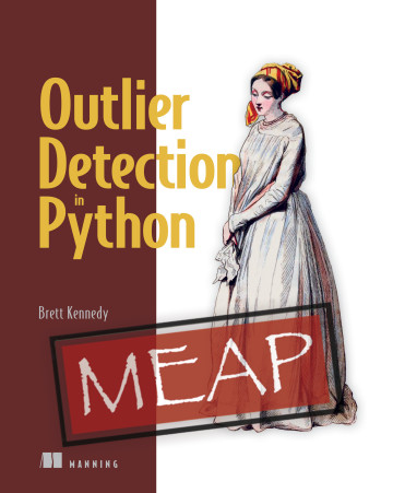 Outlier Detection In Python Meap V01 Chapters 1 To 7 Of 17 Brett Kennedy